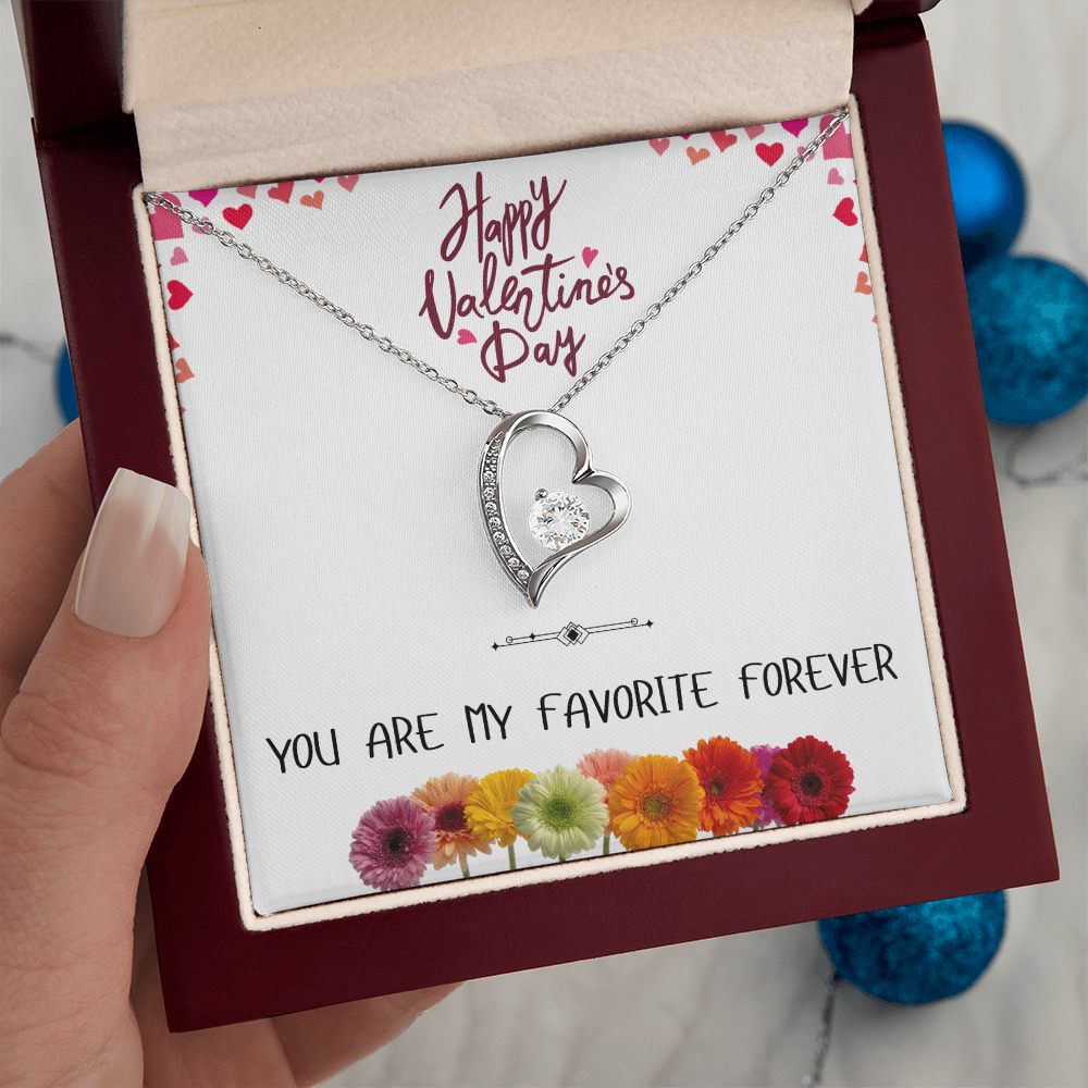 You Are My Favorite Forever - Happy Valentine's Day Forever Love Necklace