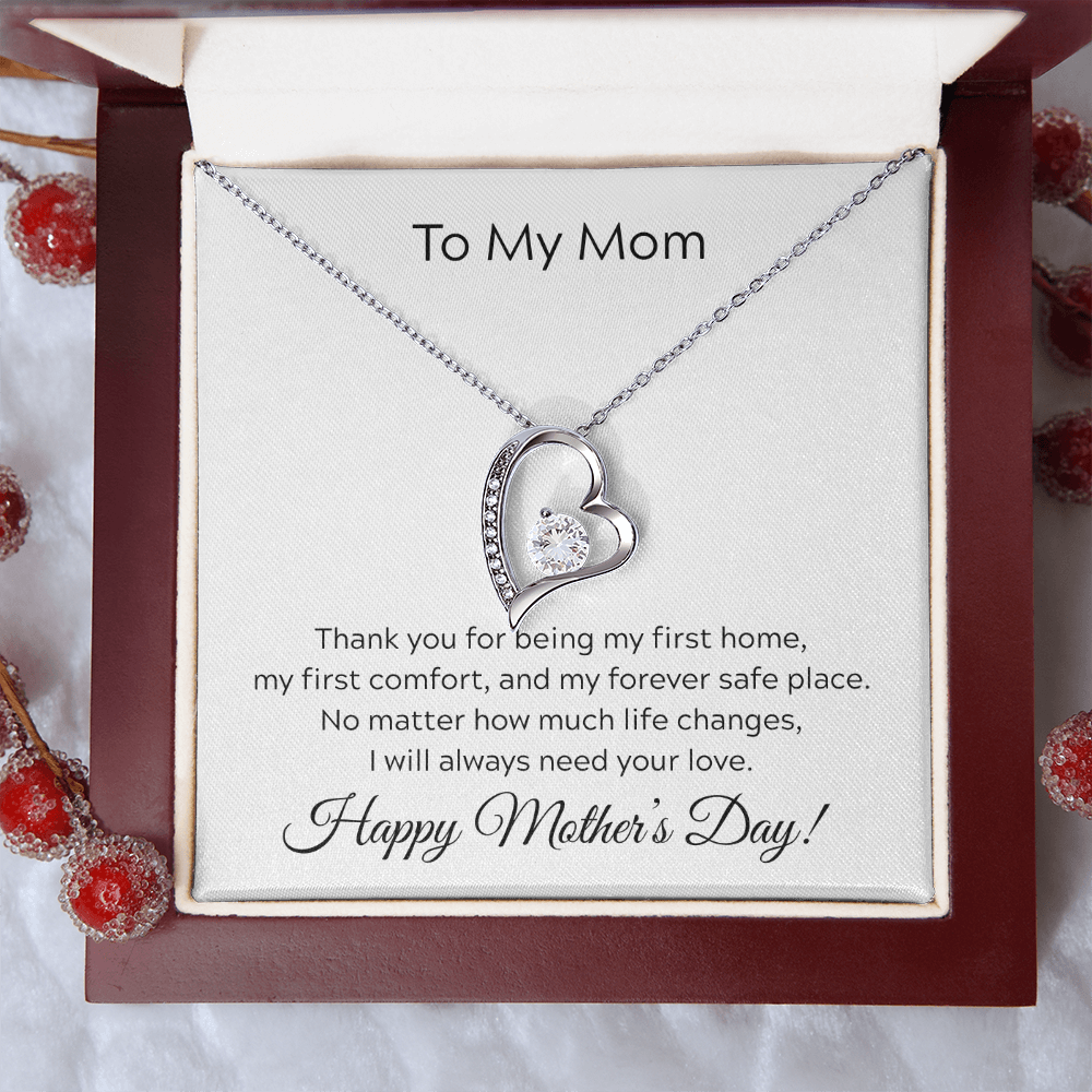 To Mom on Mother's Day. You will always be my first home.