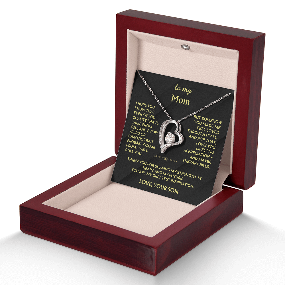 To Mom, from Son. Silly, witty, heartfelt necklace.