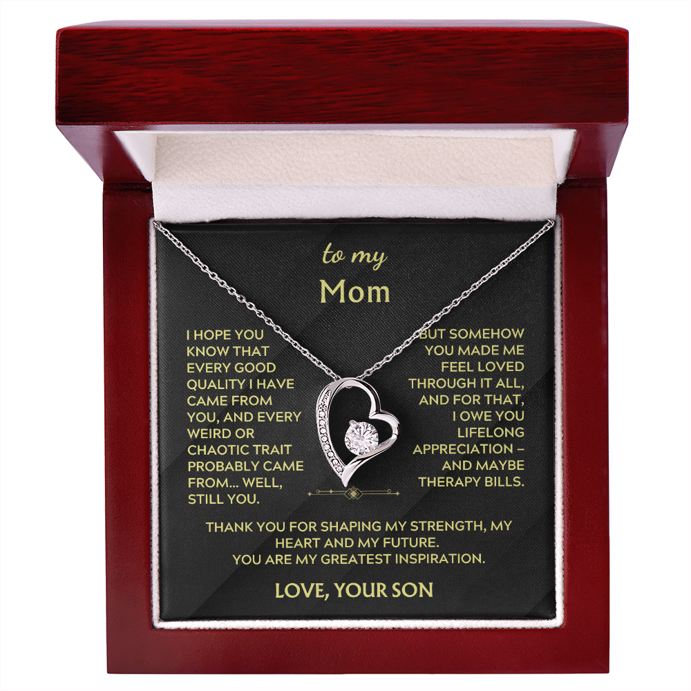 To Mom, from Son. Silly, witty, heartfelt necklace.
