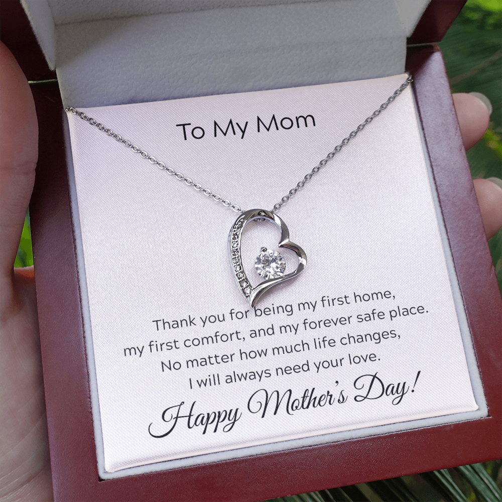 To Mom on Mother's Day. You will always be my first home.