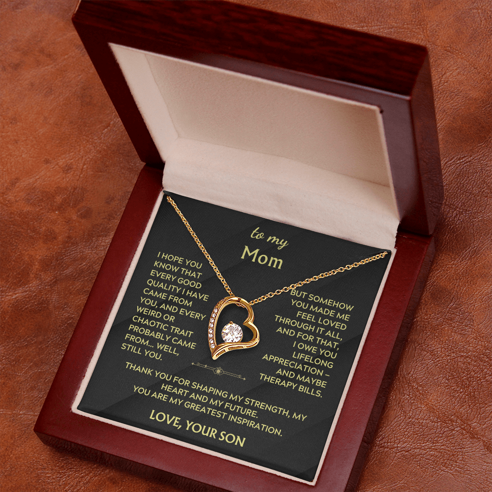 To Mom, from Son. Silly, witty, heartfelt necklace.