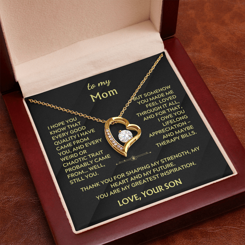 To Mom, from Son. Silly, witty, heartfelt necklace.