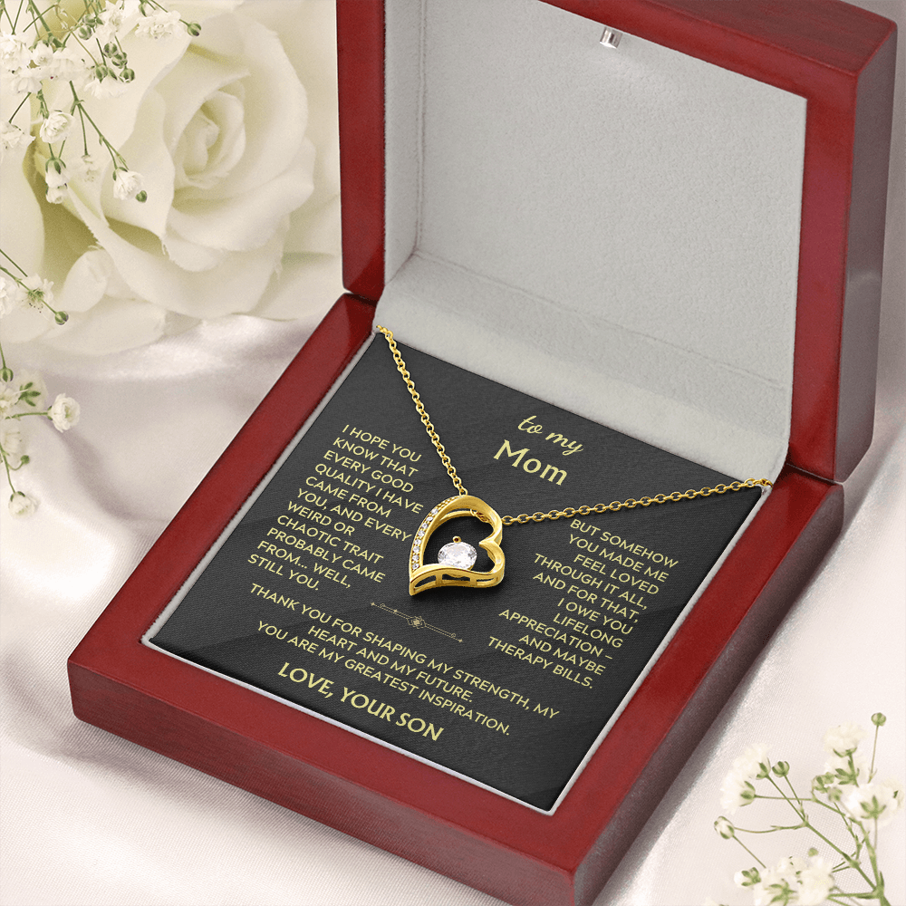 To Mom, from Son. Silly, witty, heartfelt necklace.