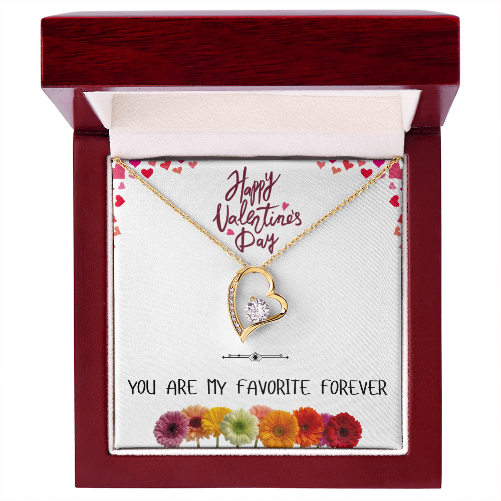 You Are My Favorite Forever - Happy Valentine's Day Forever Love Necklace