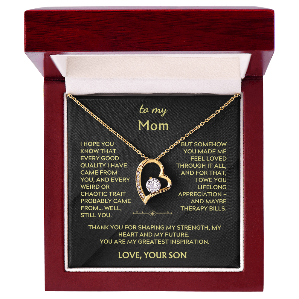 To Mom, from Son. Silly, witty, heartfelt necklace.