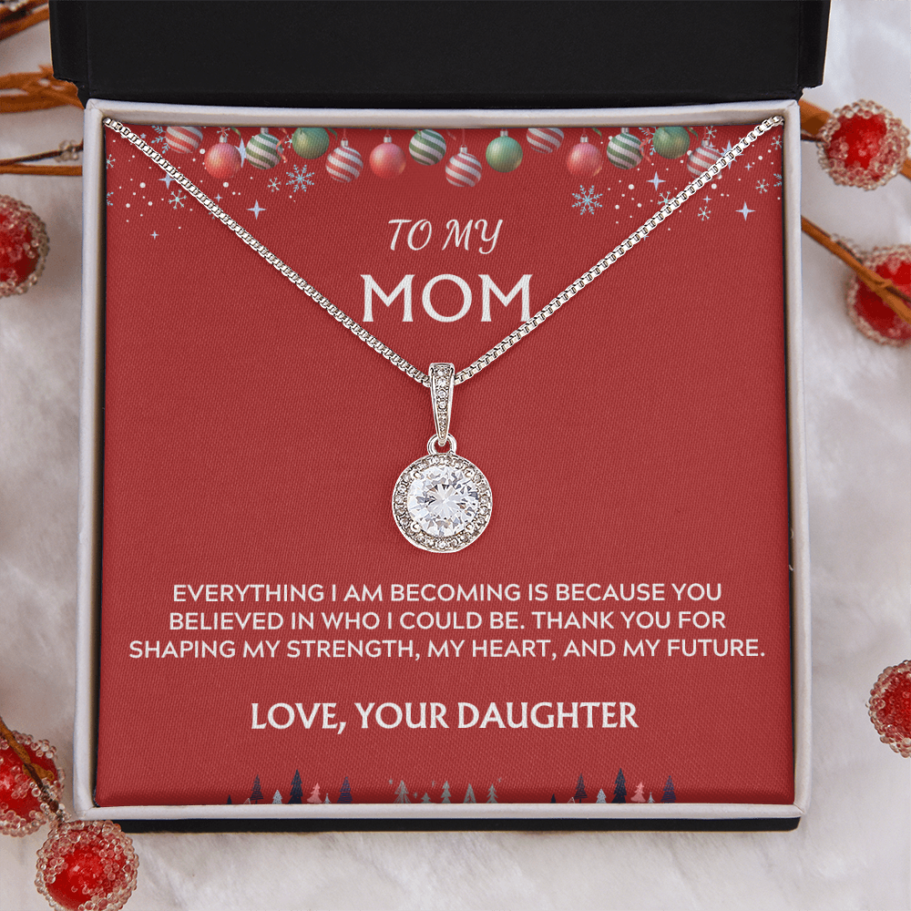 To Mom, Love Daughter. Thank you for believing in me.