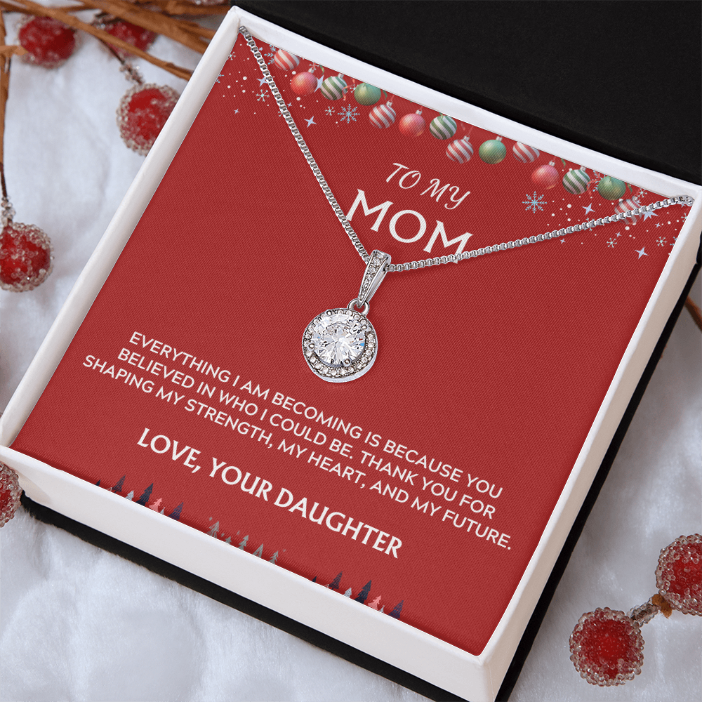 To Mom, Love Daughter. Thank you for believing in me.