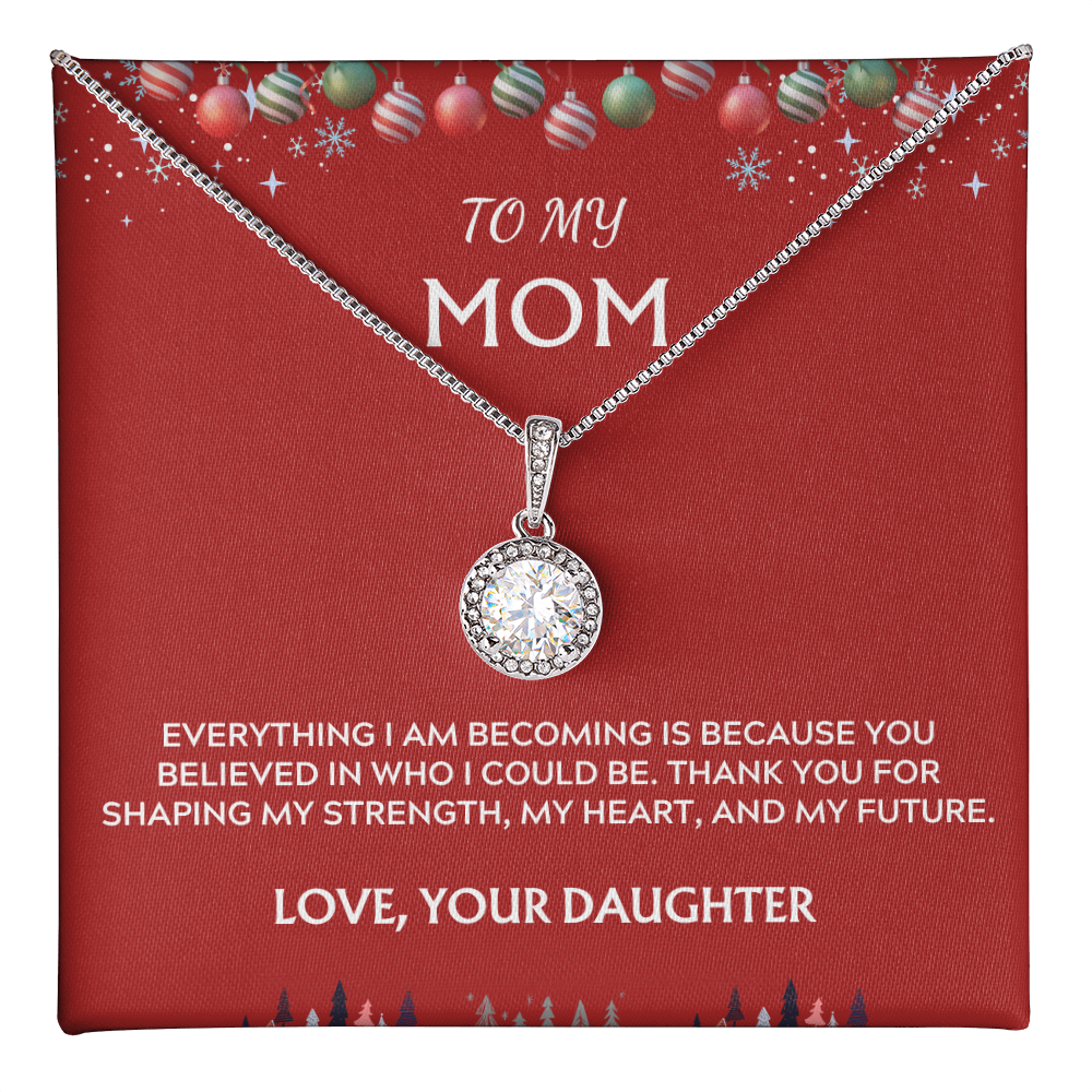 To Mom, Love Daughter. Thank you for believing in me.