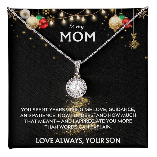 To Mom, from Son. I appreciate you more than words can say. Holiday card.