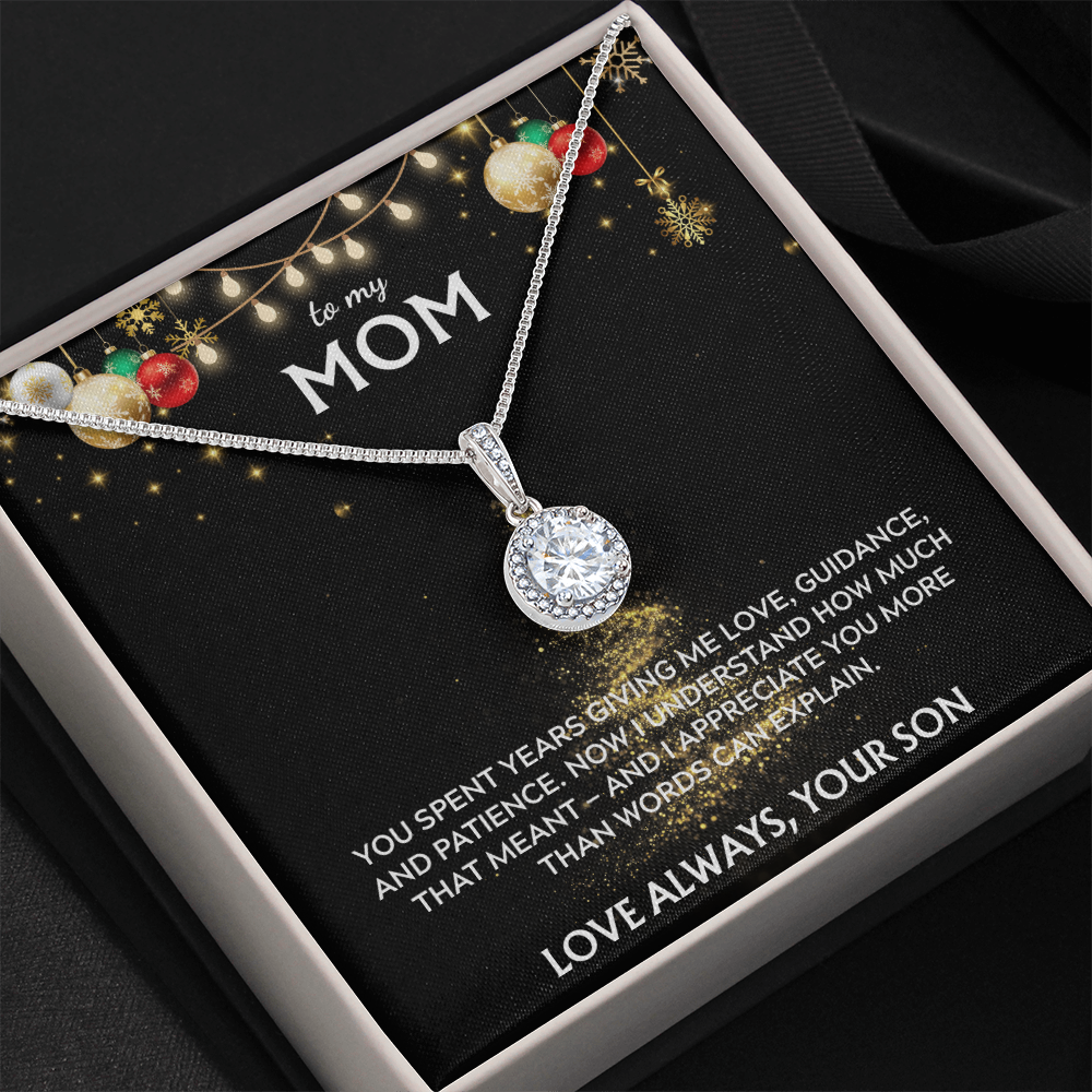 To Mom, from Son. I appreciate you more than words can say. Holiday card.