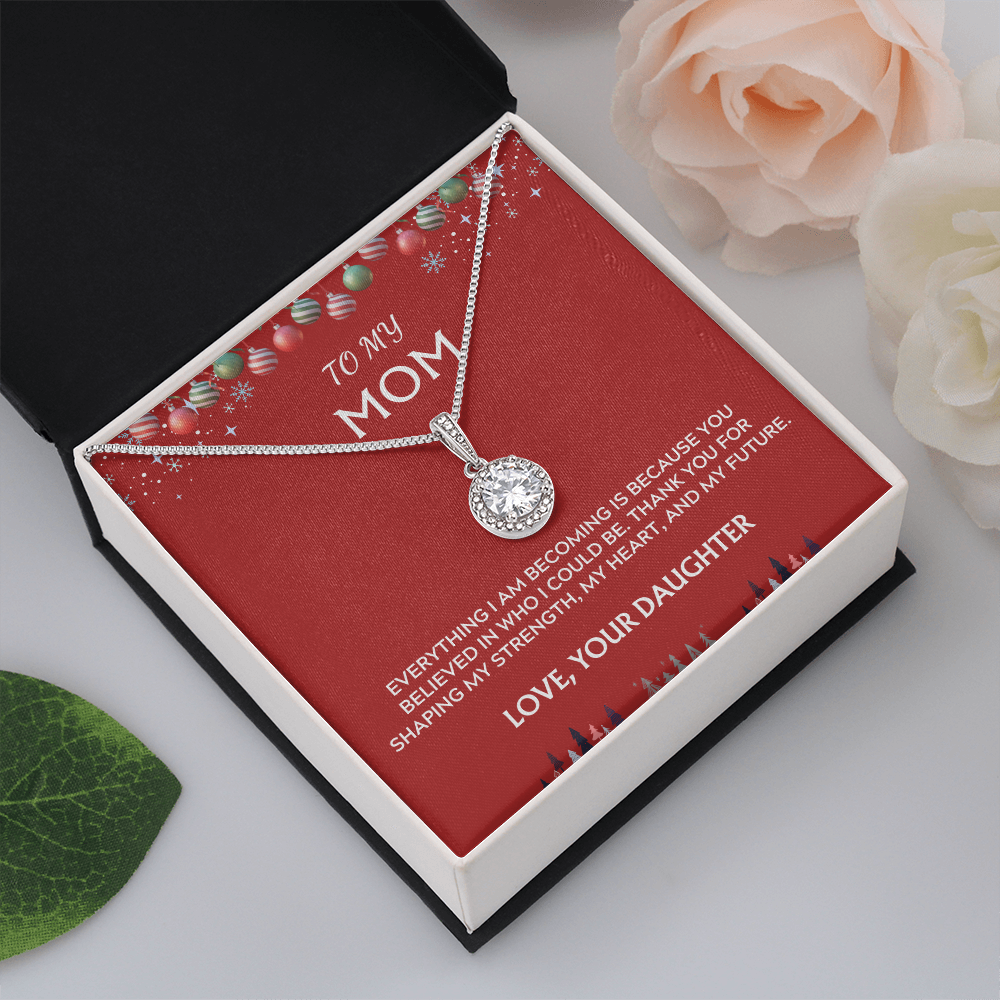 To Mom, Love Daughter. Thank you for believing in me.