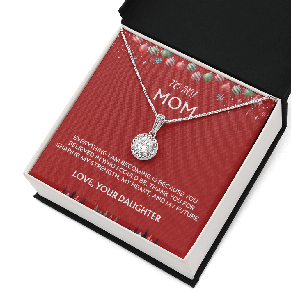 To Mom, Love Daughter. Thank you for believing in me.