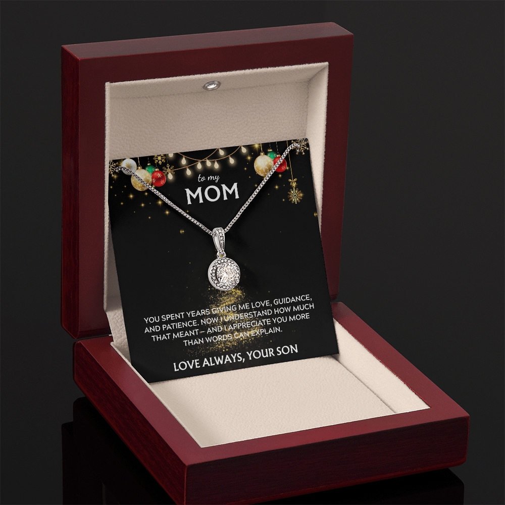 To Mom, from Son. I appreciate you more than words can say. Holiday card.