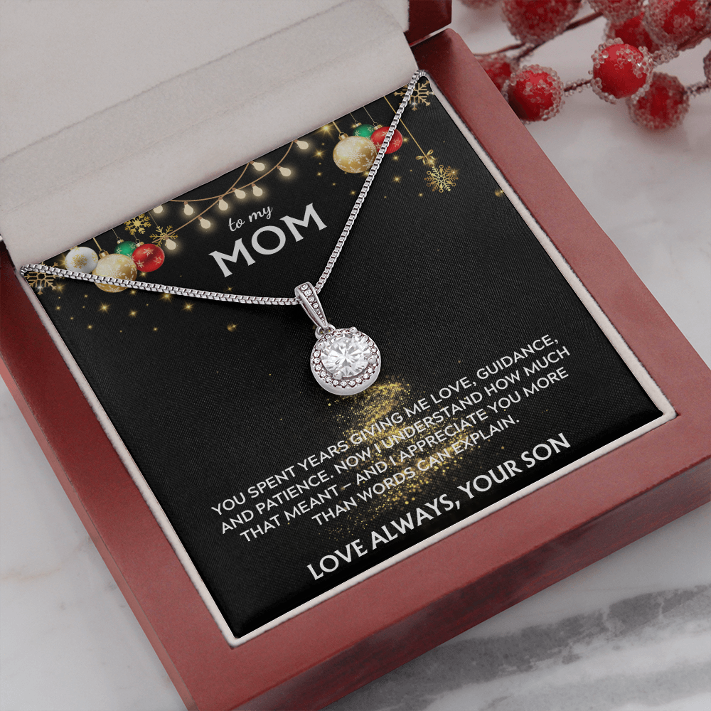 To Mom, from Son. I appreciate you more than words can say. Holiday card.