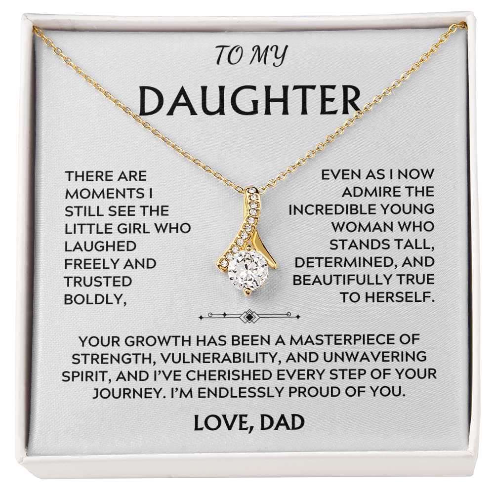 To Daughter, from Dad. I've cherished every step of your journey.
