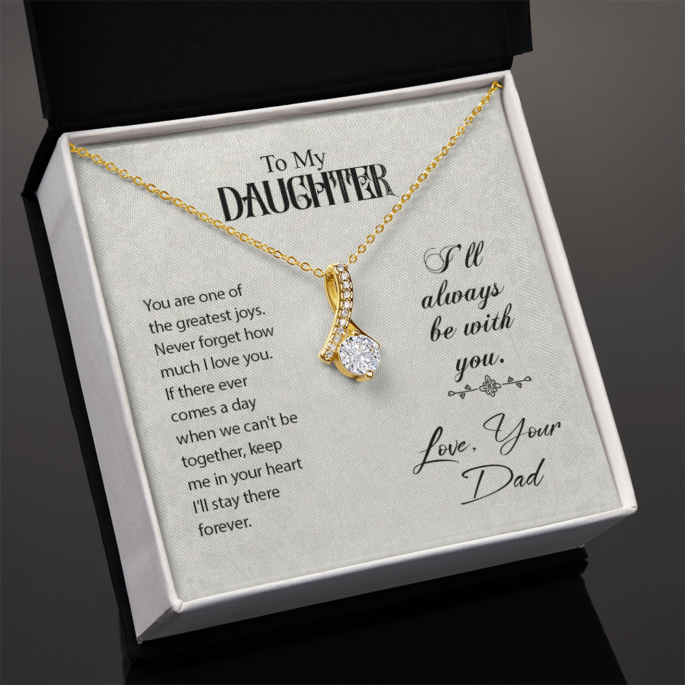 To Daughter, Love Dad - Keep Me In Your Heart - Alluring Beauty Necklace