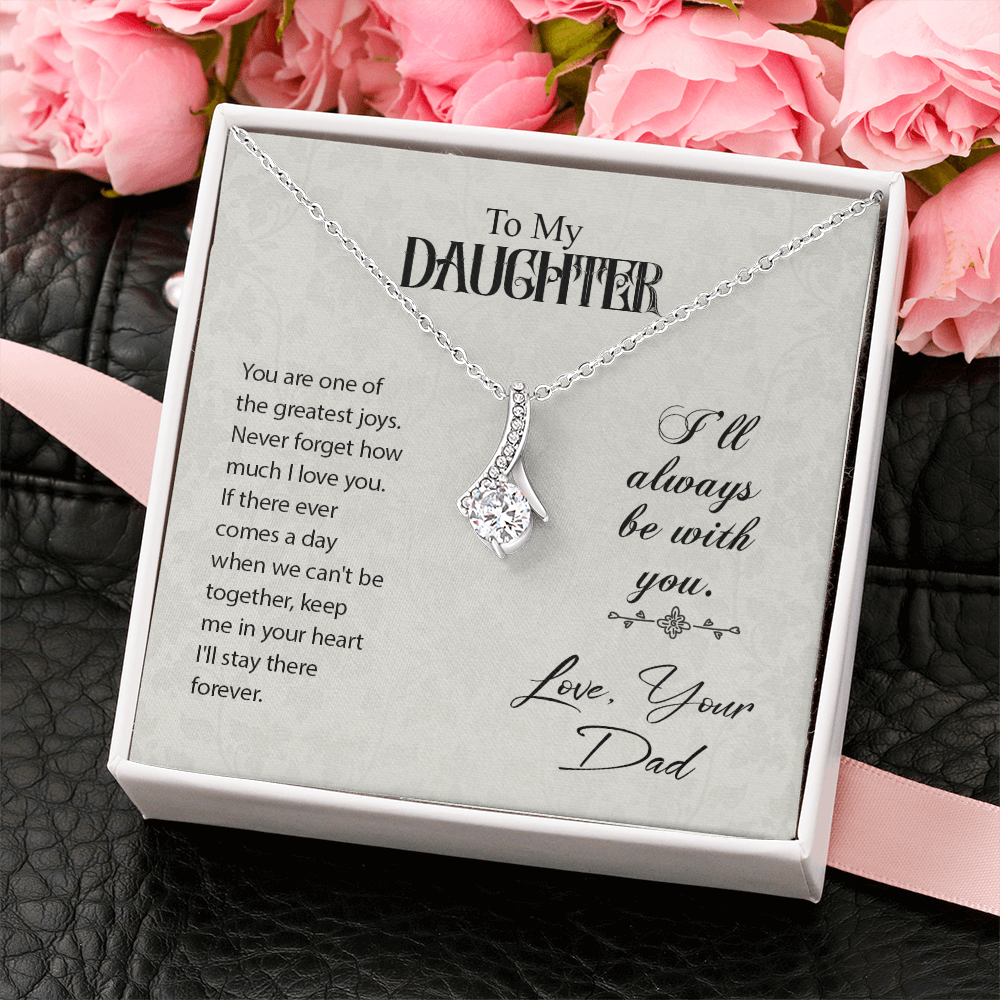 To Daughter, Love Dad - Keep Me In Your Heart - Alluring Beauty Necklace