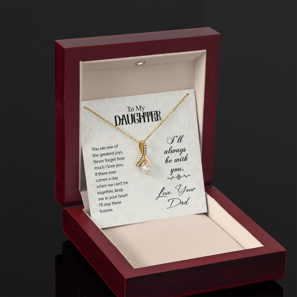 To Daughter, Love Dad - Keep Me In Your Heart - Alluring Beauty Necklace