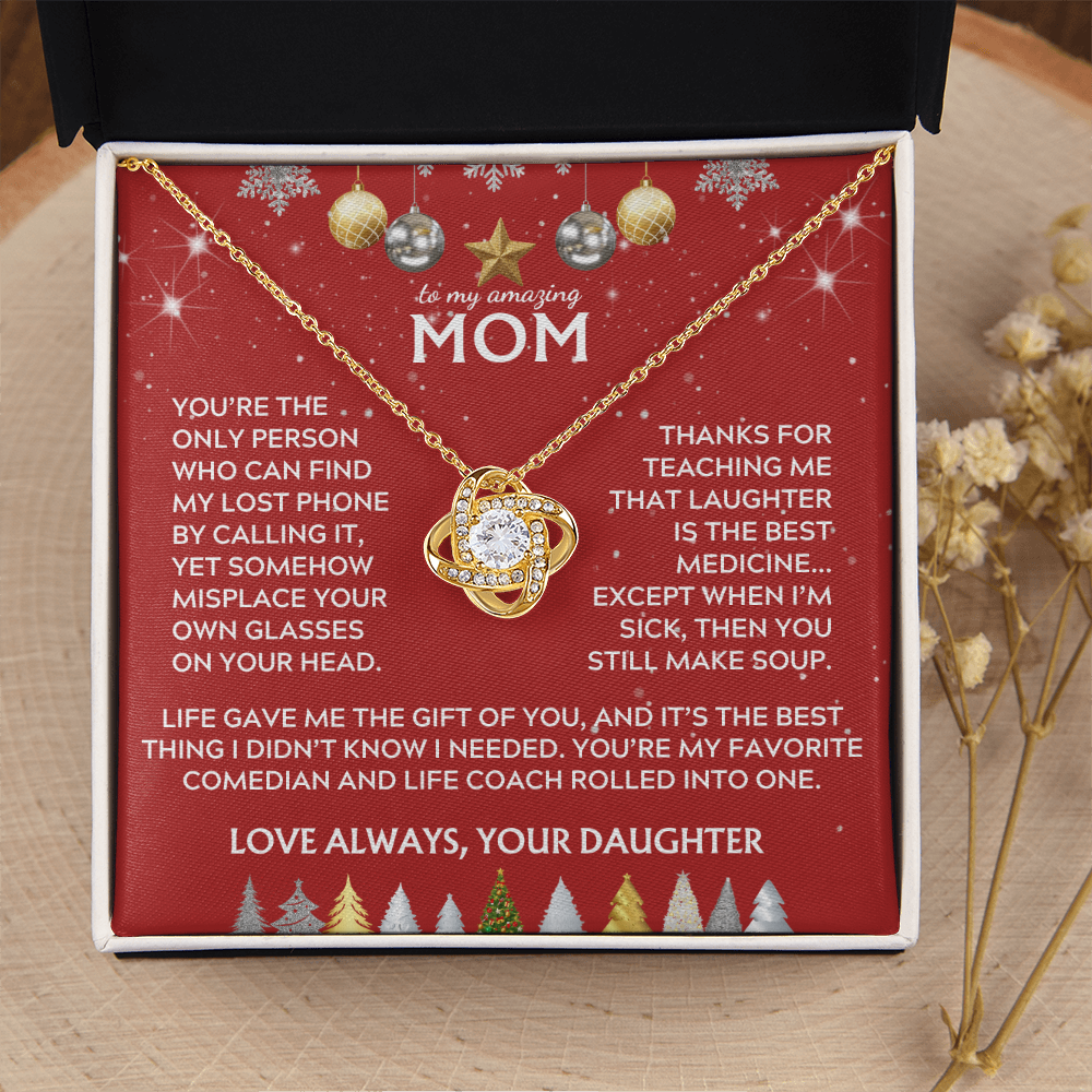 To Mom, from Daughter. Life gave me the gift of you. Holiday card.