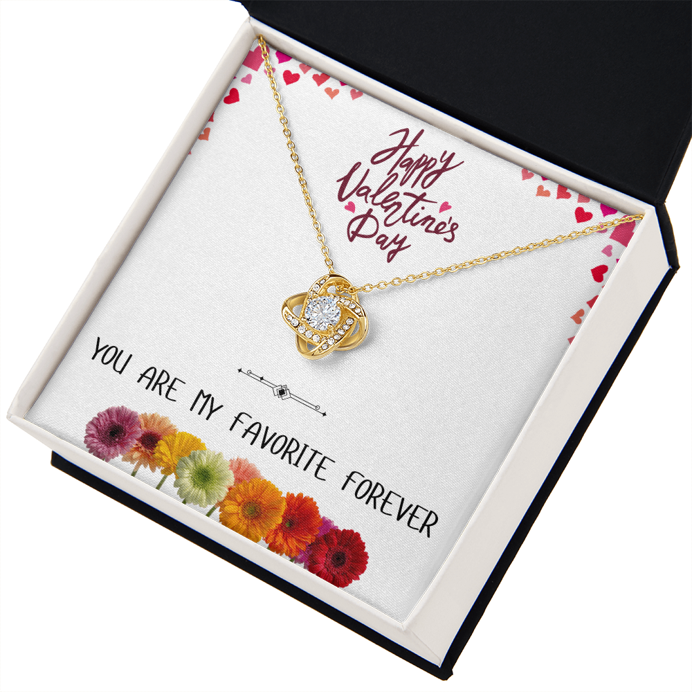 You Are My Favorite Forever - Happy Valentine's Day Love Knot Necklace