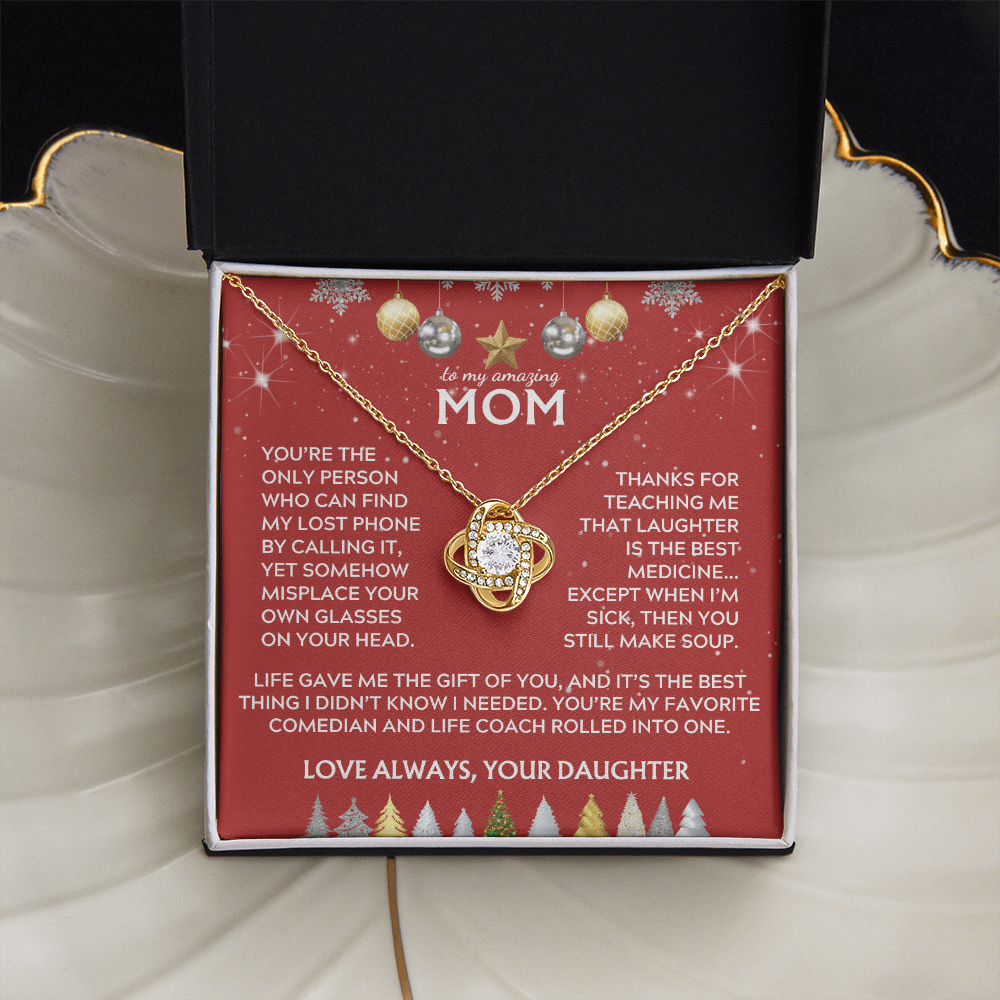 To Mom, from Daughter. Life gave me the gift of you. Holiday card.