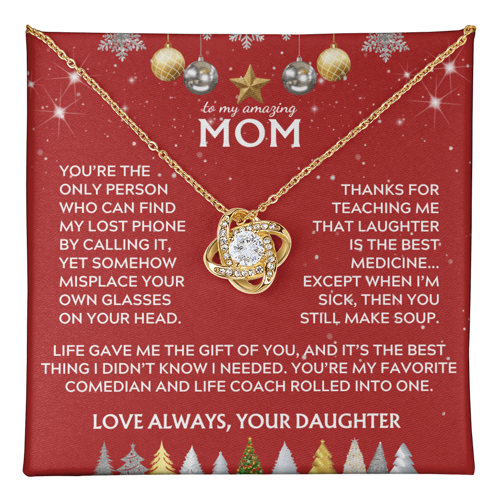 To Mom, from Daughter. Life gave me the gift of you. Holiday card.