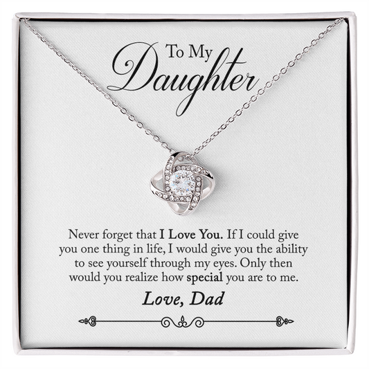 To Daughter, Love Dad - Never Forget That I Love You - Love Knot Necklace