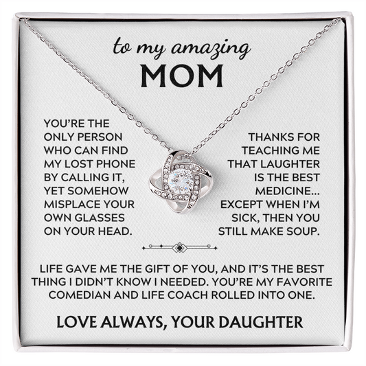 To Mom, from Daughter. Life gave me the gift of you.