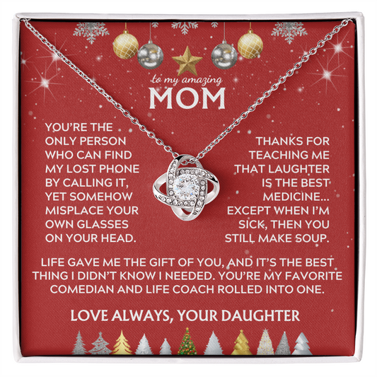 To Mom, from Daughter. Life gave me the gift of you. Holiday card.