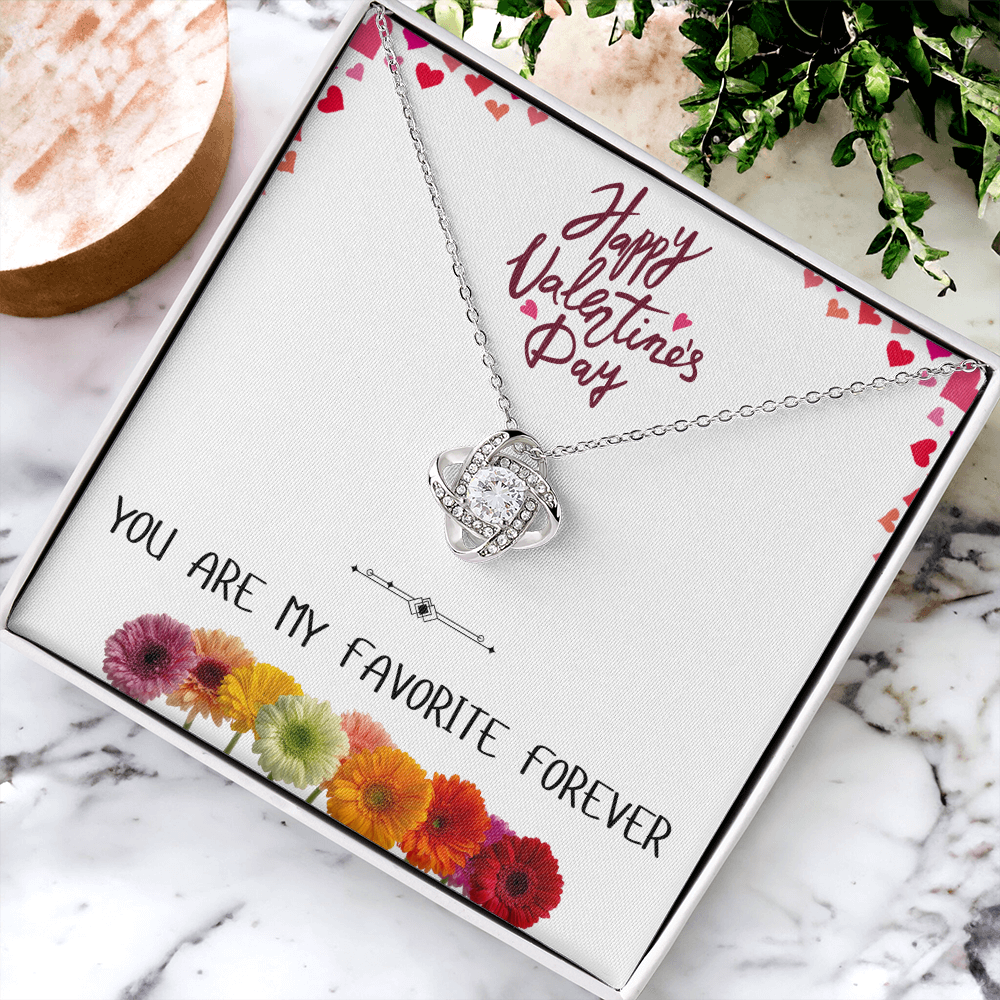 You Are My Favorite Forever - Happy Valentine's Day Love Knot Necklace