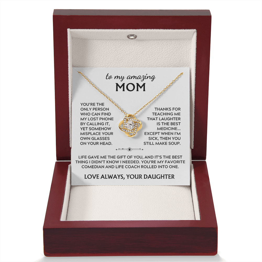 To Mom, from Daughter. Life gave me the gift of you.