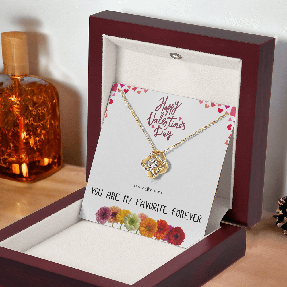 You Are My Favorite Forever - Happy Valentine's Day Love Knot Necklace