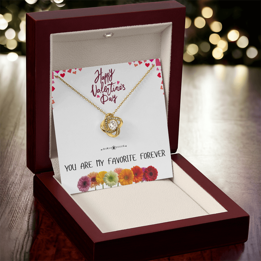 You Are My Favorite Forever - Happy Valentine's Day Love Knot Necklace