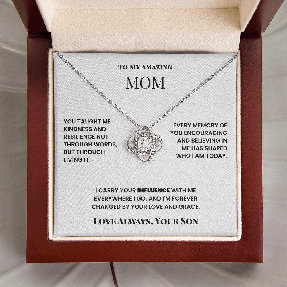 To Mom, from Son. Forever changed by your love and grace.