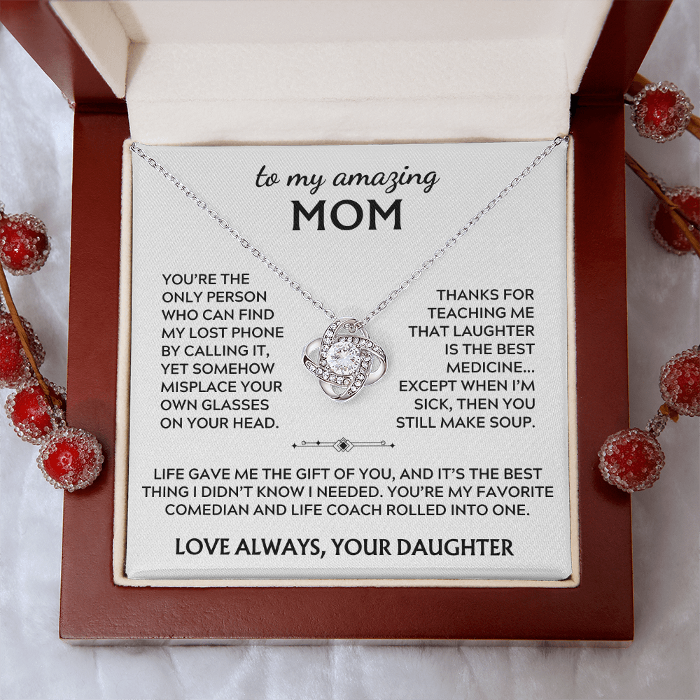 To Mom, from Daughter. Life gave me the gift of you.