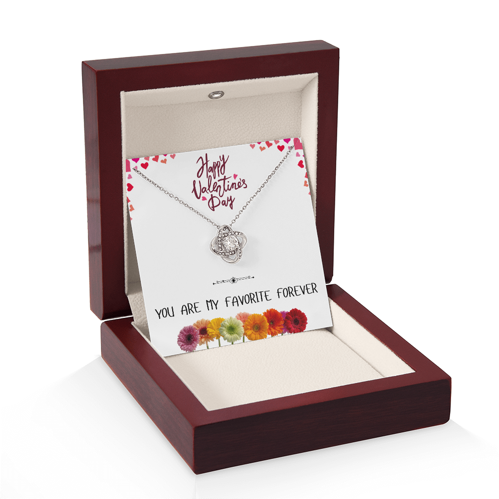 You Are My Favorite Forever - Happy Valentine's Day Love Knot Necklace