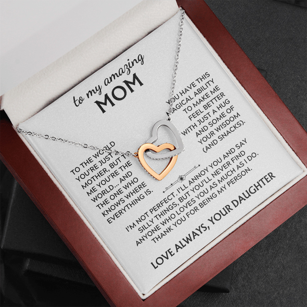 To Mom, from Daughter. Thank you for being my person.