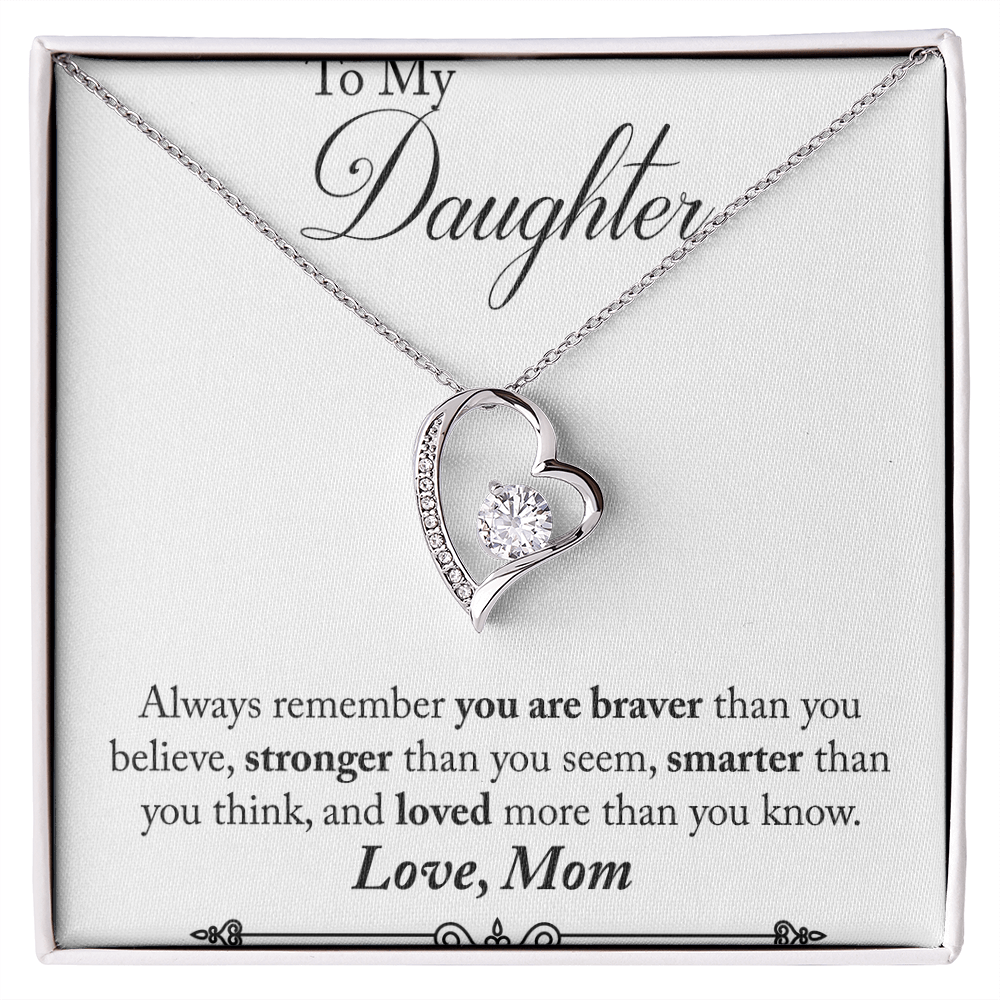 To Daughter, Love Mom - Always Remember... - Forever Love Necklace