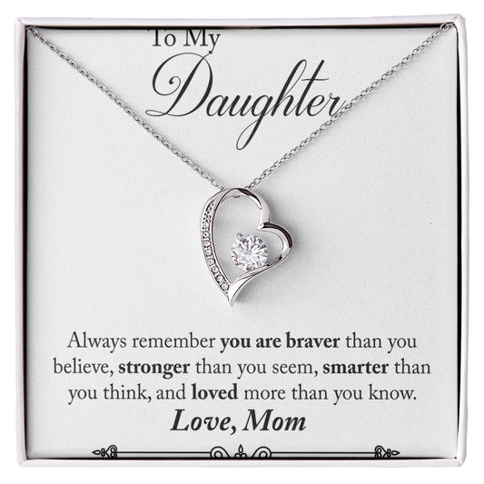 To Daughter, Love Mom - Always Remember... - Forever Love Necklace
