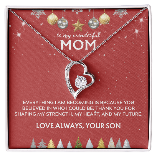 To Mom, from Son. Thank you for believing in me. Holiday card.