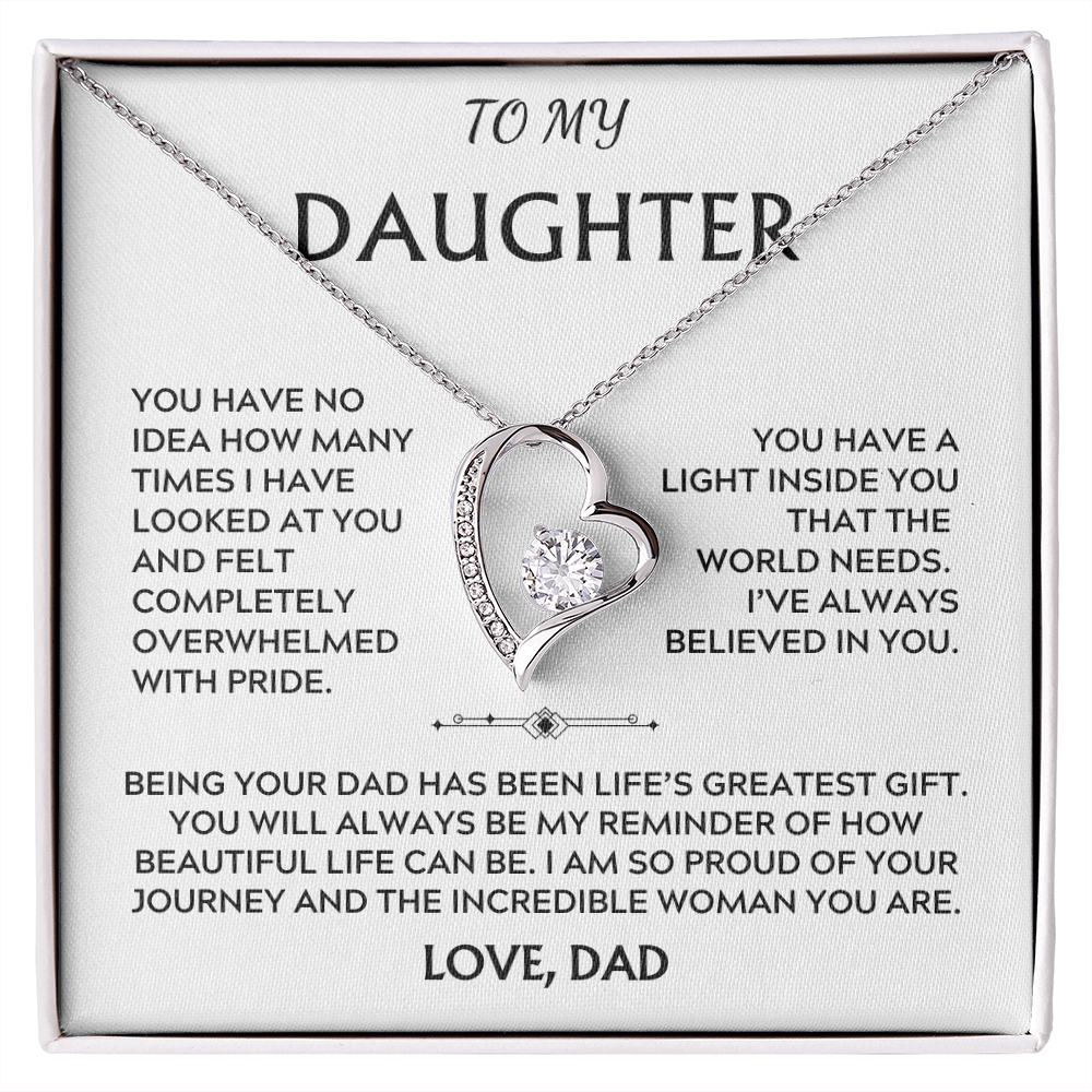 To Daughter, from Dad. I am proud of the incredible woman you are.
