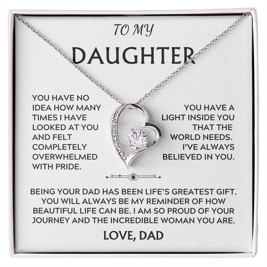 To Daughter, from Dad. I am proud of the incredible woman you are.