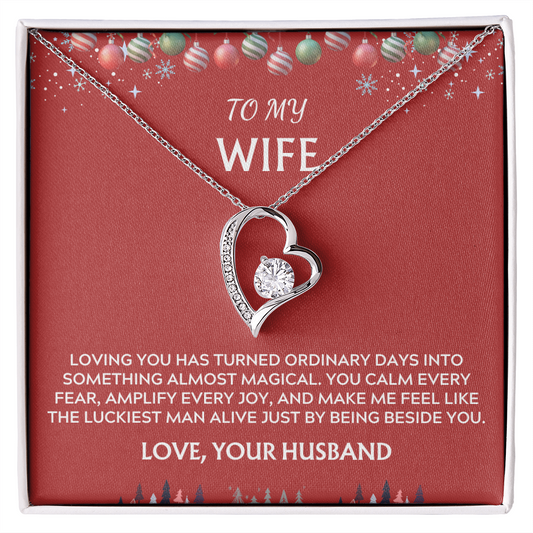 To Wife, from Husband. Luckiest Man Alive.