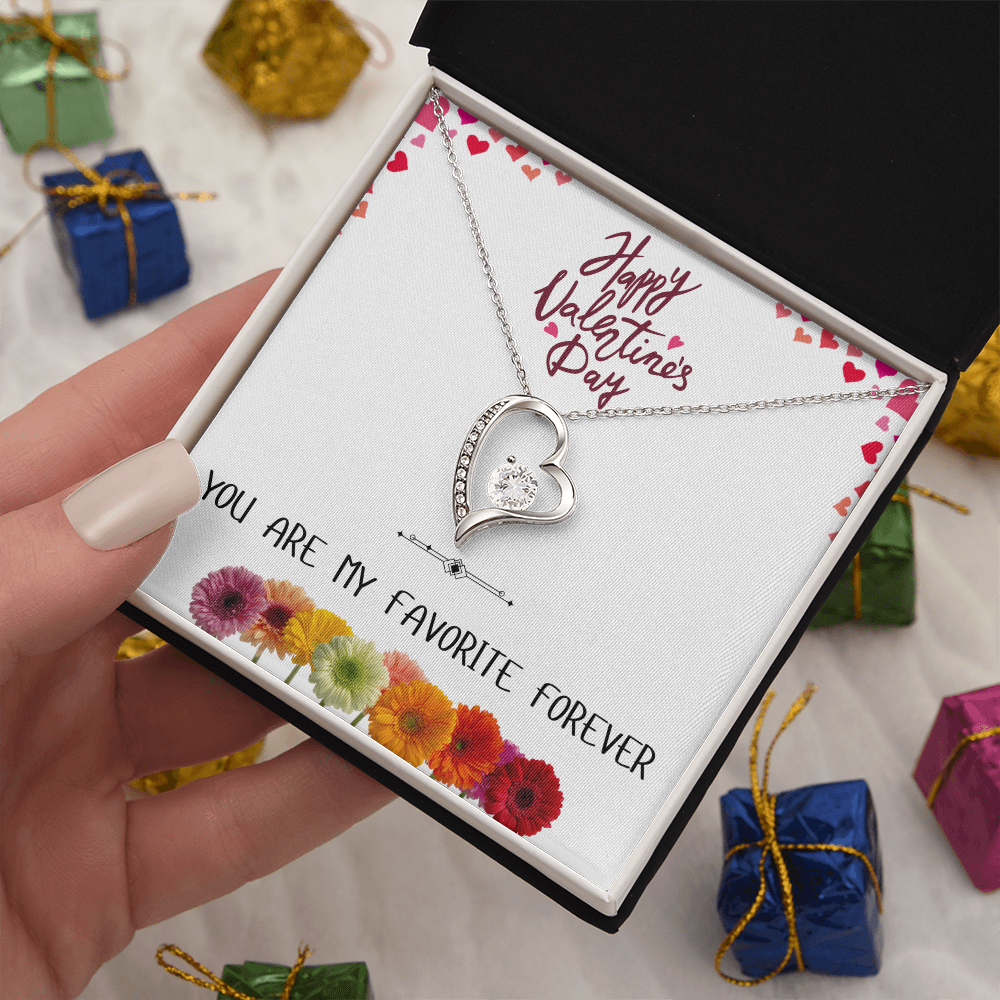 You Are My Favorite Forever - Happy Valentine's Day Forever Love Necklace