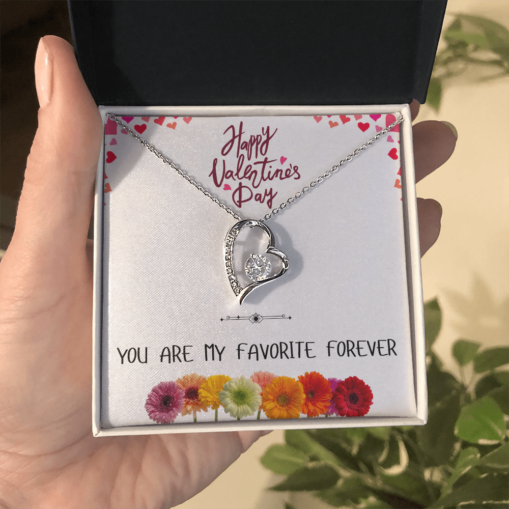 You Are My Favorite Forever - Happy Valentine's Day Forever Love Necklace