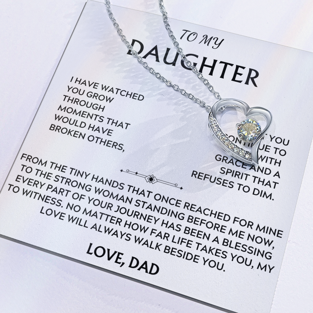 To Daughter, from Dad. My love will always walk beside you.