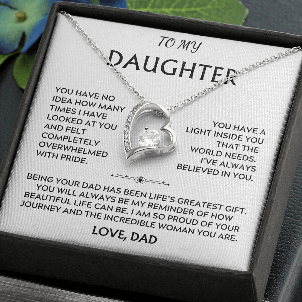 To Daughter, from Dad. I am proud of the incredible woman you are.