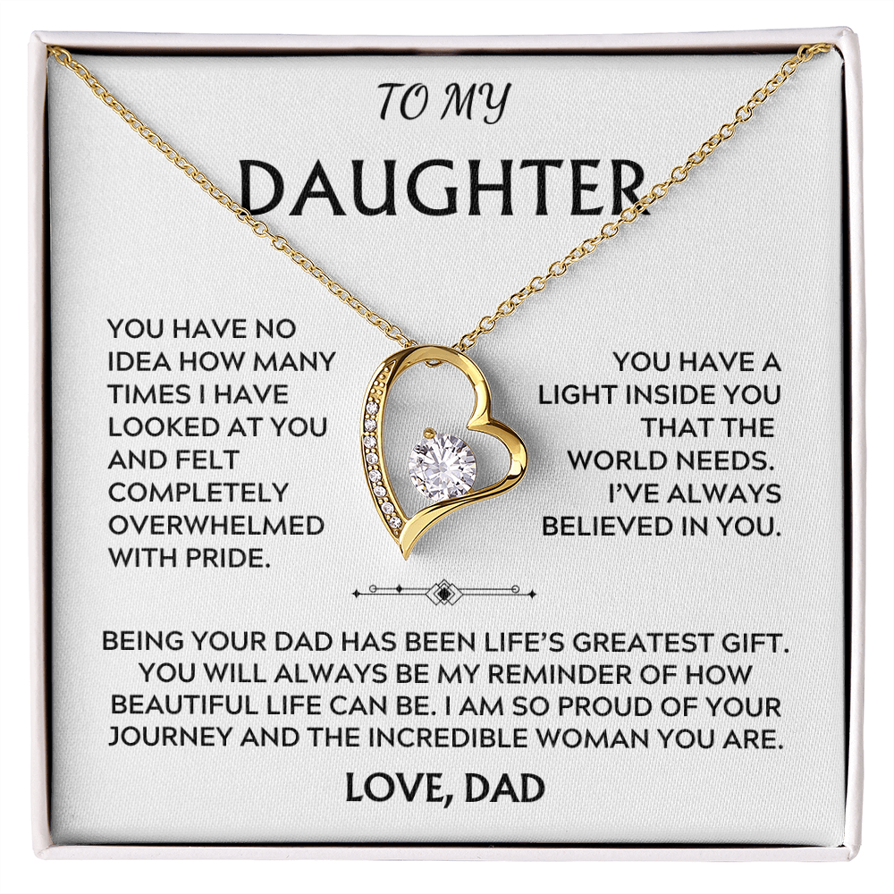 To Daughter, from Dad. I am proud of the incredible woman you are.