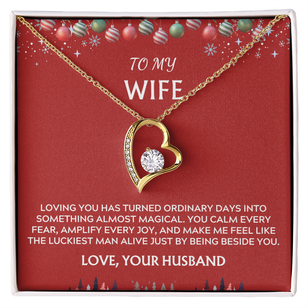 To Wife, from Husband. Luckiest Man Alive.